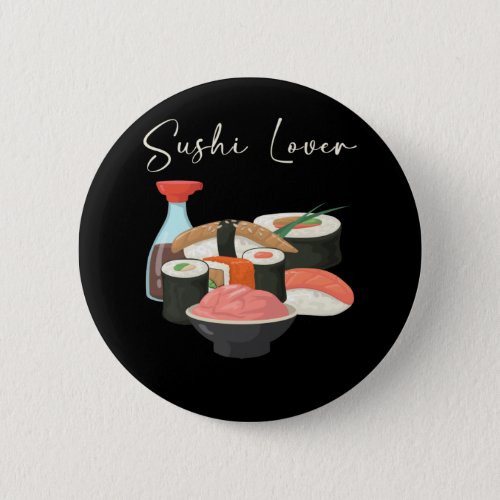 Sushi Lover Rice Japanese Food Tuna Maki Nigiri Button