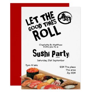 Sushi Party Japanese Let The Good Times Roll Invitation