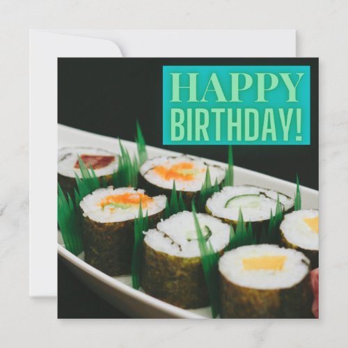 Sushi Rolls Happy Birthday Card