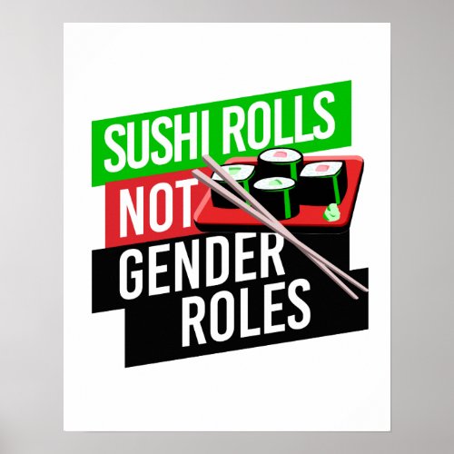 Sushi Rolls not Gender Roles Poster