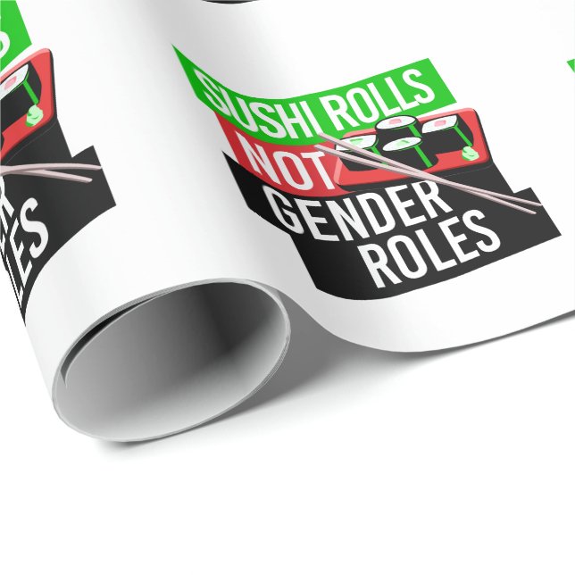 Sushi Rolls not Gender Roles Wrapping Paper (Roll Corner)