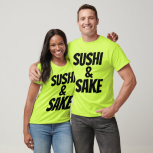 SUSHI & SAKE T-Shirts