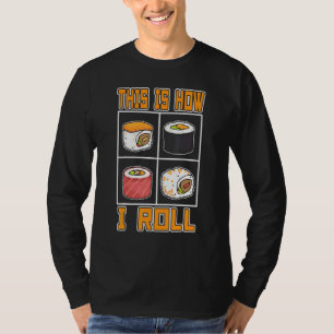 Sushi Sashimi Sushi Japan Sushibar Foodie Tuna Fi T-Shirt