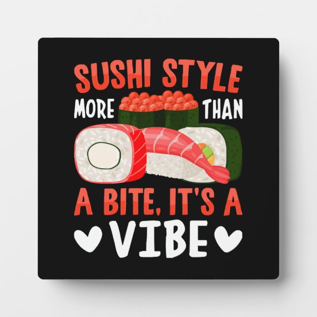 Sushi Style More Than a Bite Plaque (Front)