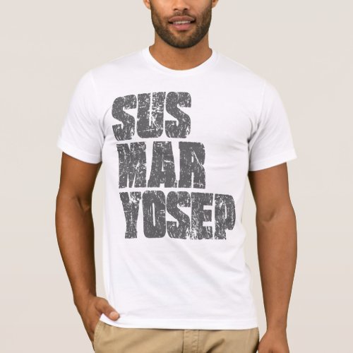 Susmaryosep T_Shirt