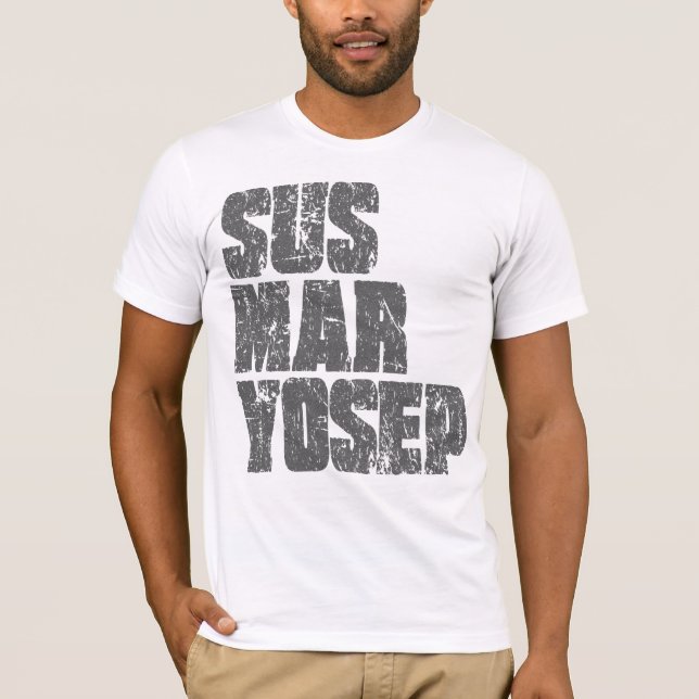 Susmaryosep T-Shirt (Front)