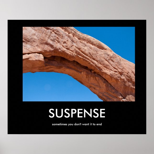 SUSPENSE "Arches" demotivational poster (Front)