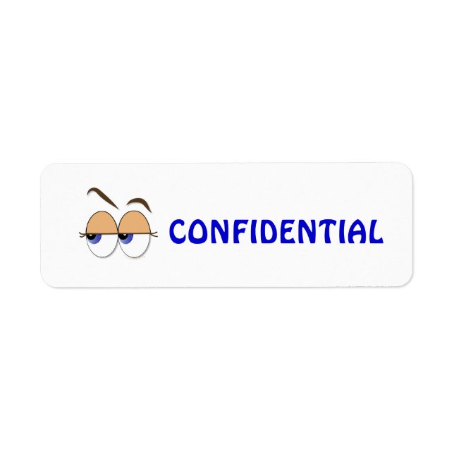 Suspicious Eyes Sideways Glance Confidential Label (Front)