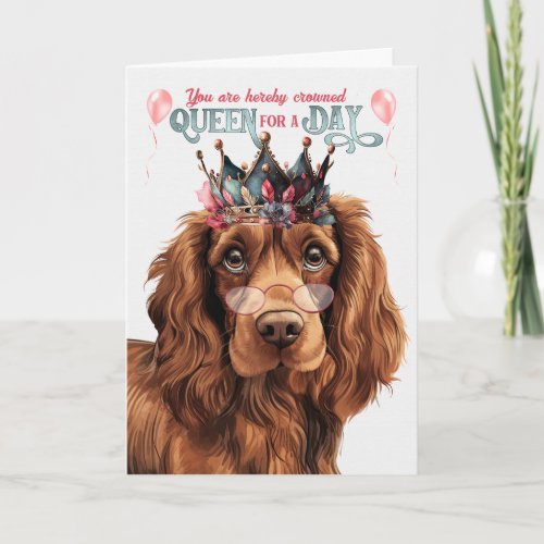 Sussex Spaniel Dog Queen Day Funny Birthday Card