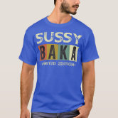 Sussy Baka Funny Sus Meme T-Shirt