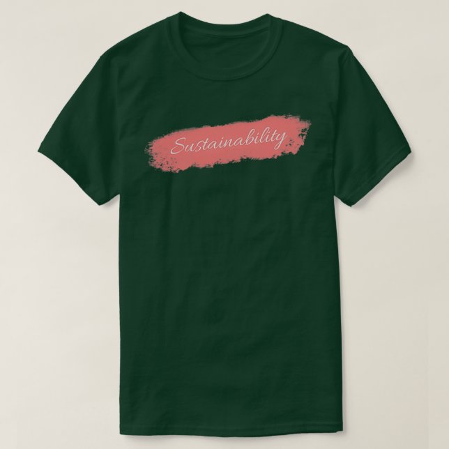 Sustainability Nice Cursive Font With Red Backgrou T-Shirt (Design Front)
