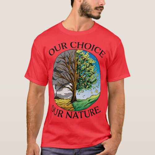 Sustainable Climate Future Sustainable Living Natu T_Shirt