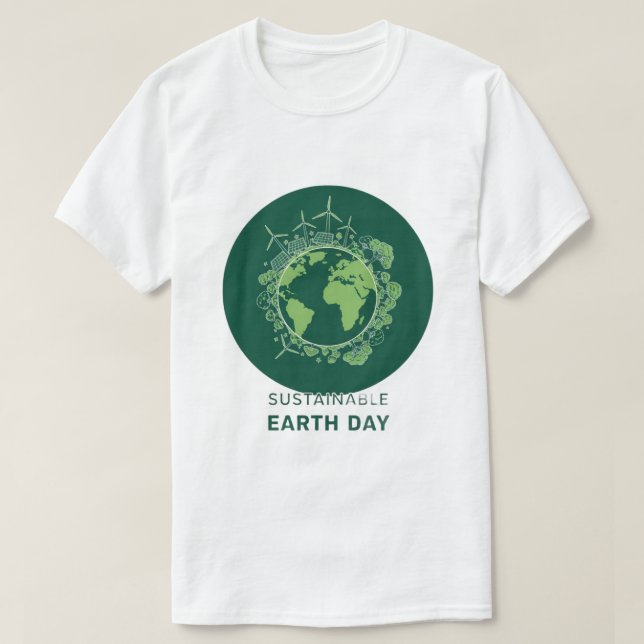 Sustainable Earth Day T-Shirt (Design Front)