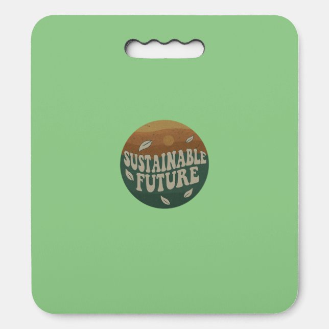 Sustainable Future  Seat Cushion (Front Vertical)