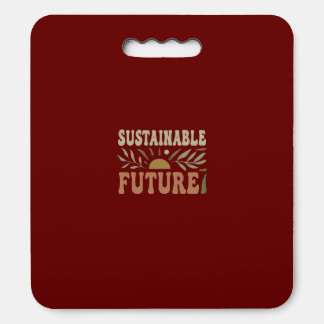 Sustainable Future Seat Cushion