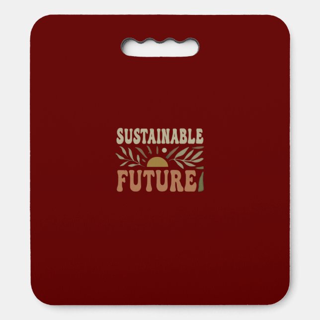 Sustainable Future  Seat Cushion (Front Vertical)