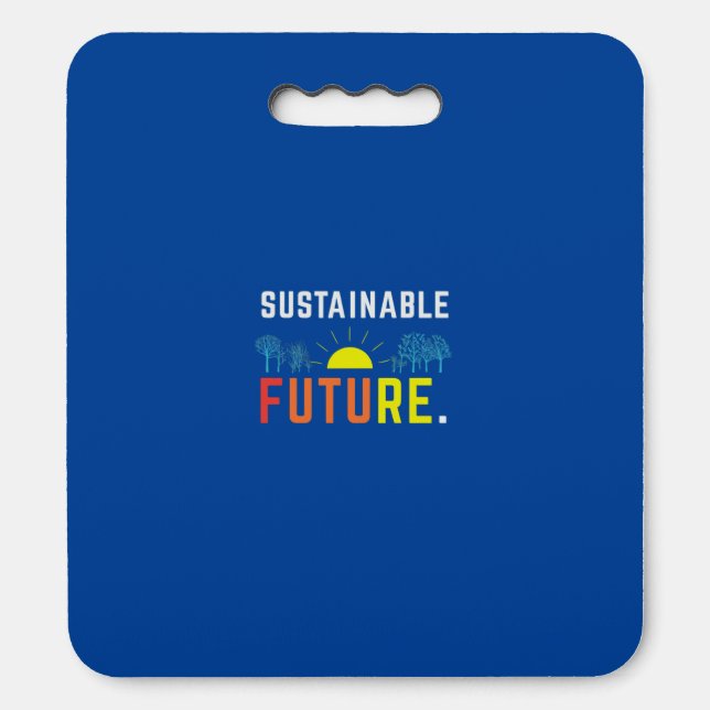 Sustainable Future  Seat Cushion (Front Vertical)
