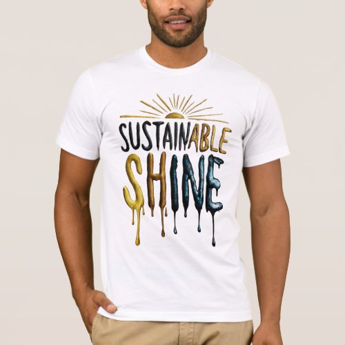 Sustainable Shine T_Shirt