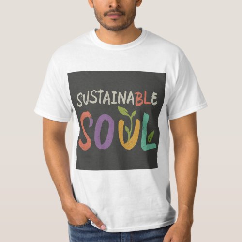 Sustainable Soul T_Shirt