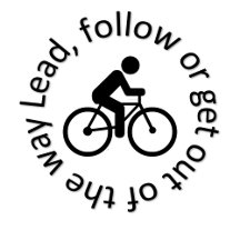 "Lead, Follow or Get out the way"