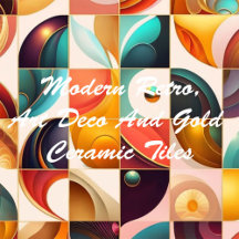 Modern Retro, Art Deco And Gold Ceramic Tiles