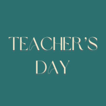 Teacher's Day - Back to School.