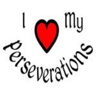 I Heart My Perseverations