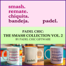 PADEL CHIC: THE SMASH COLLECTION - VOL. 2