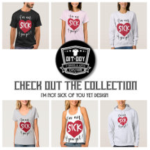 I'm Not Sick of You Yet