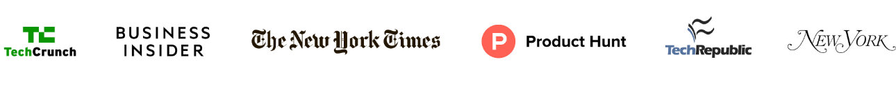 The following logos, stacked horizontally: TechCrunch, Business Insider, The New York Times, Product Hunt, TechRepublic, New York Magazine