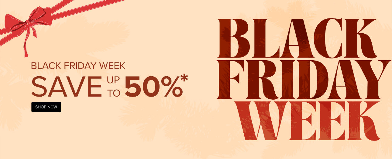 Black Friday Week - Save up to 50% - Shop Now!