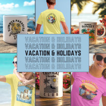 Vacation and Holidays