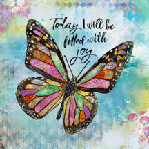 Today  I Will Be Filled With Joy