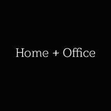 HOME + OFFICE