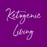 Ketogenic Living