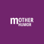 Mother Humor