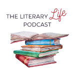 The Literary Life Podcast