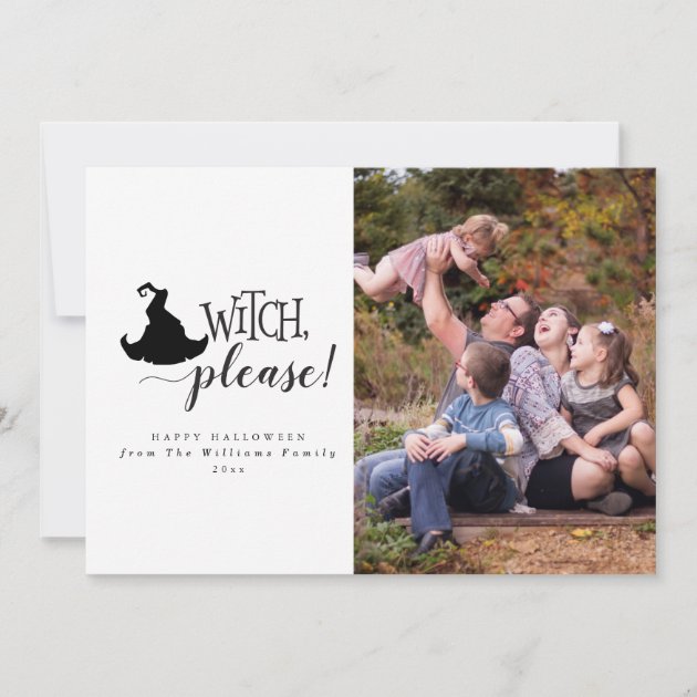Witch, Please Halloween Photo Cards