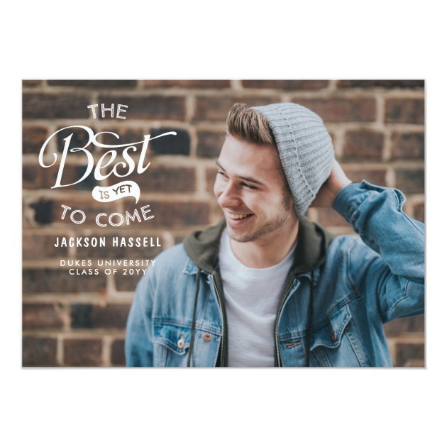The Best Is Yet To Come Graduation Announcement