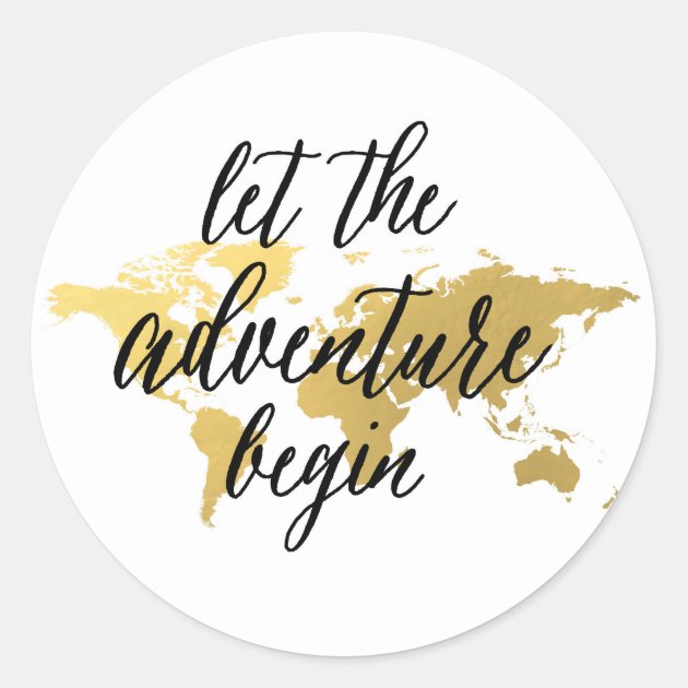 Let The Adventure Begin Gold And White Sticker