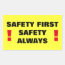 Safety First Safety Always! Rectangular Sticker | Zazzle.com