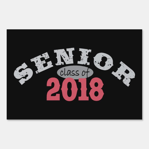 Senior Class Of 2018 Red Yard Sign