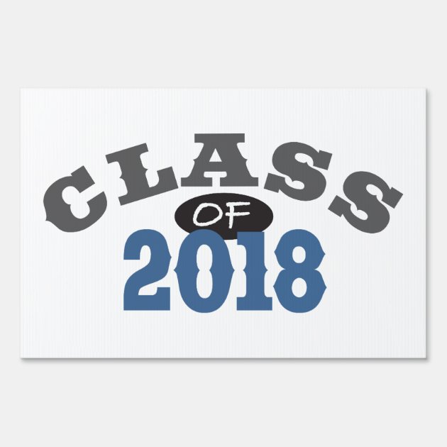 Class Of 2018 Blue Lawn Sign