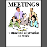 Meetings Office Humor Workplace Funny Print Poster | Zazzle