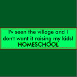 The Village - Homeschool Bumper Sticker | Zazzle