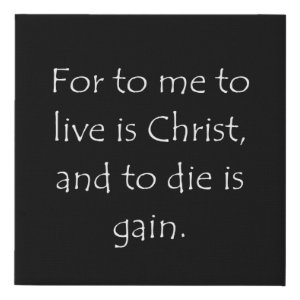 Philippians 1:21 typographic Bible verse print