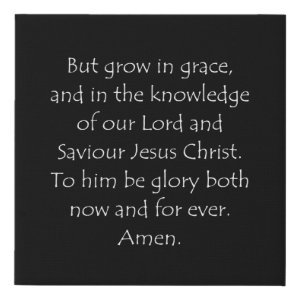 2 Peter 3:18 typographic Bible verse print