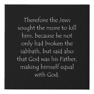 John 5:18 typographic Bible verse print