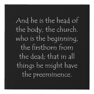 Colossians 1:18 typographic Bible verse print