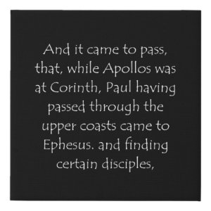 Acts 19:1 typographic Bible verse print